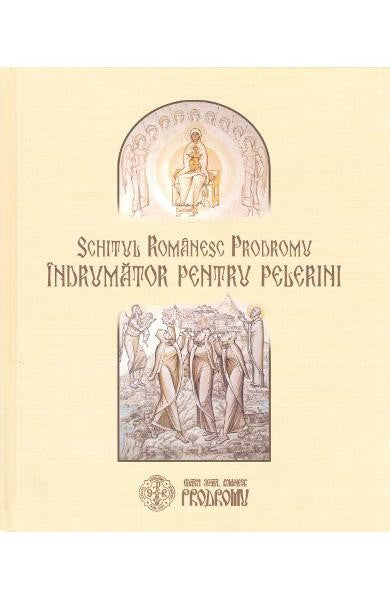 Schitul Românesc Prodromu îndrumător pentru pelerini