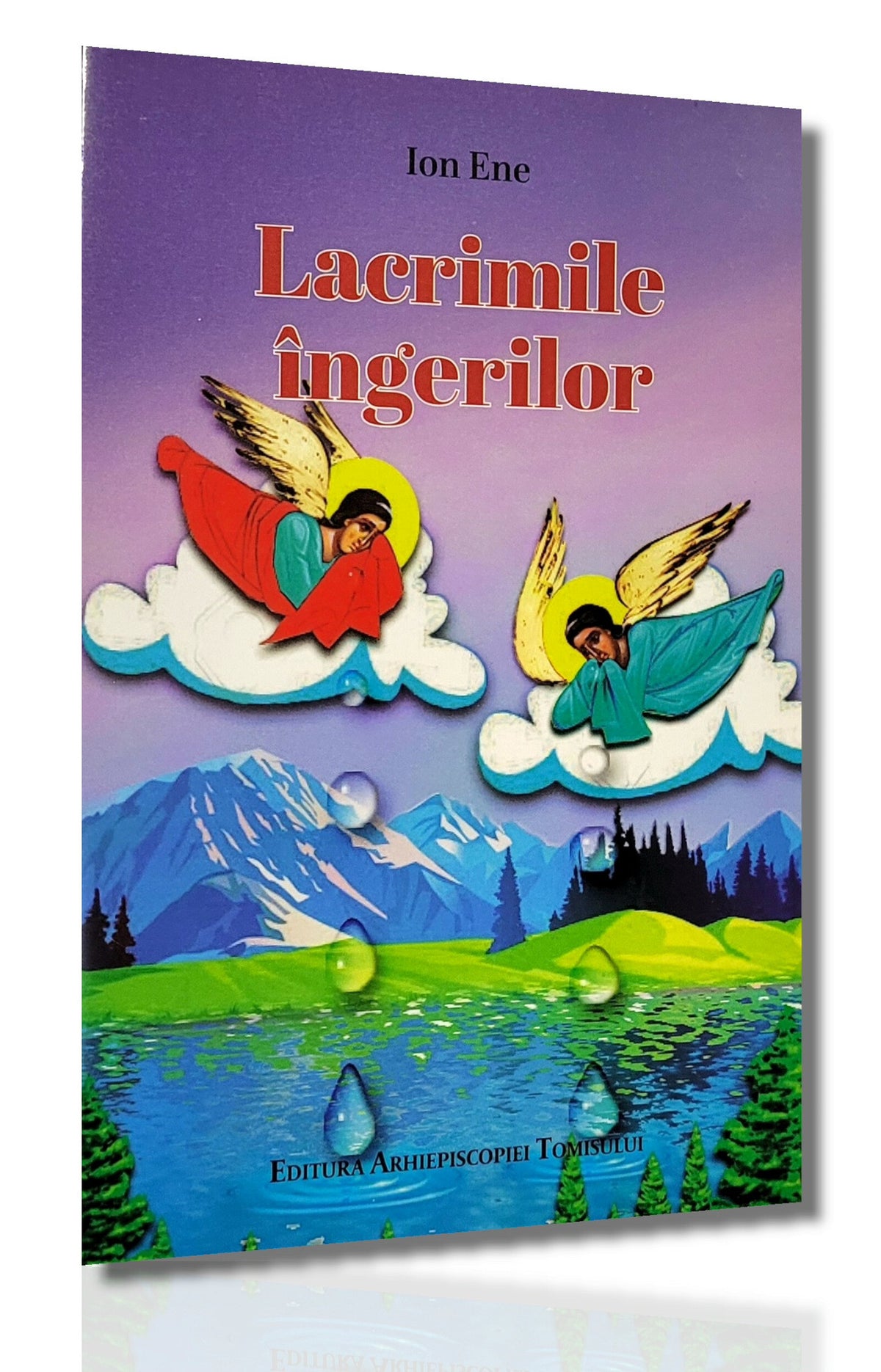 Lacrimile îngerilor - Ion Ene