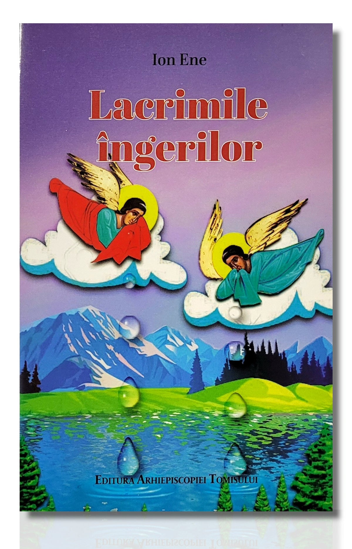 Lacrimile îngerilor - Ion Ene