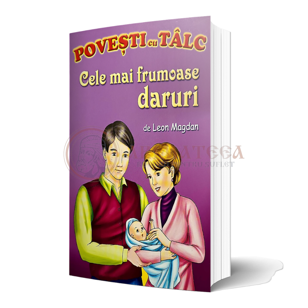 Povești cu tâlc - Cele mai frumoase daruri