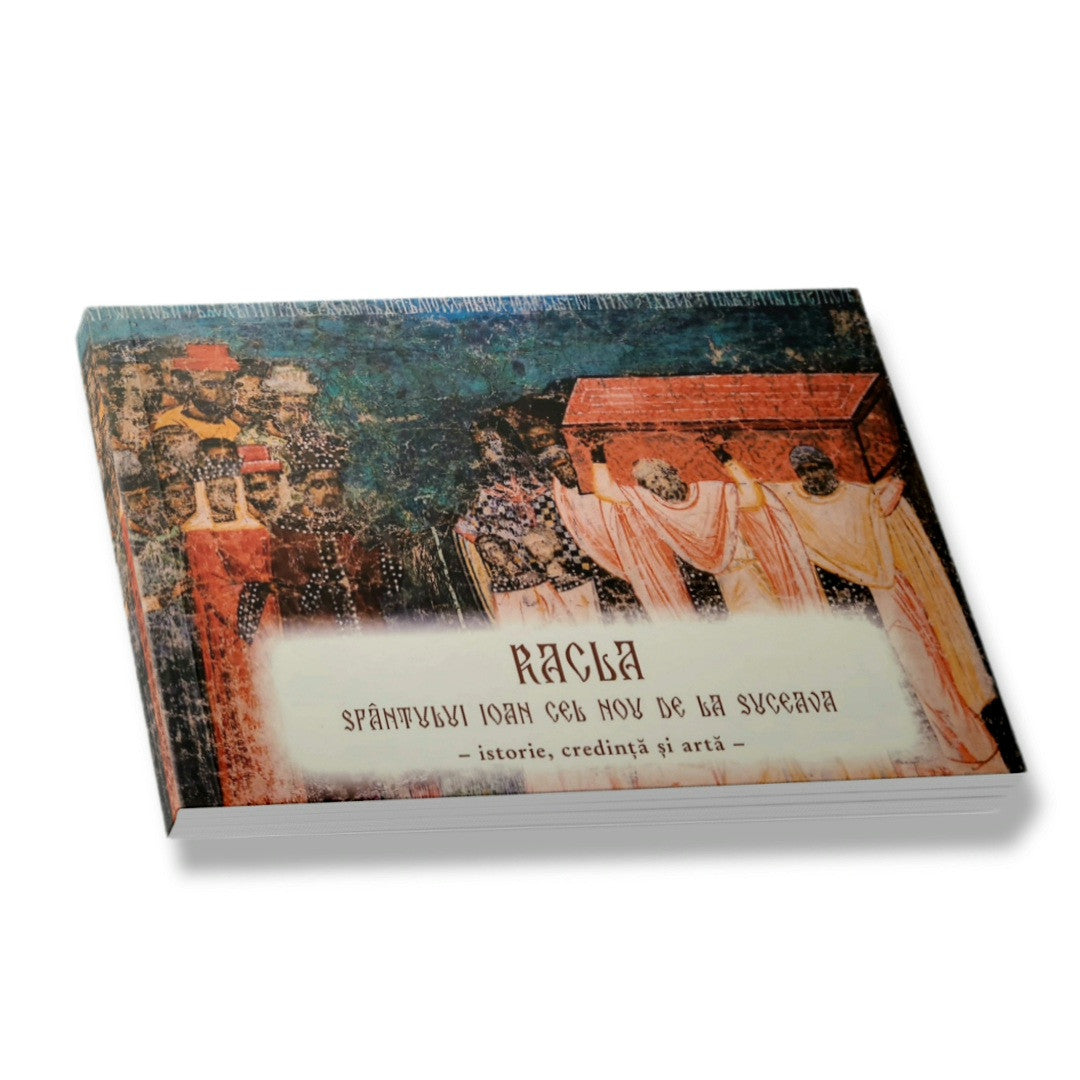 Racla Sfântului Ioan cel Nou de la Suceava - istorie, credință și artă