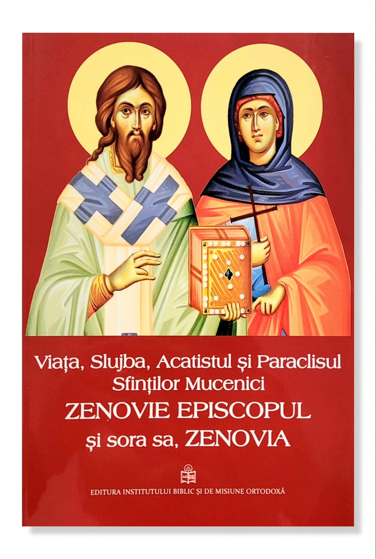 Viața, Slujba, Acatistul și Paraclisul Sfinților Mucenici Zenovie Episcopul și sora sa, Zenovia