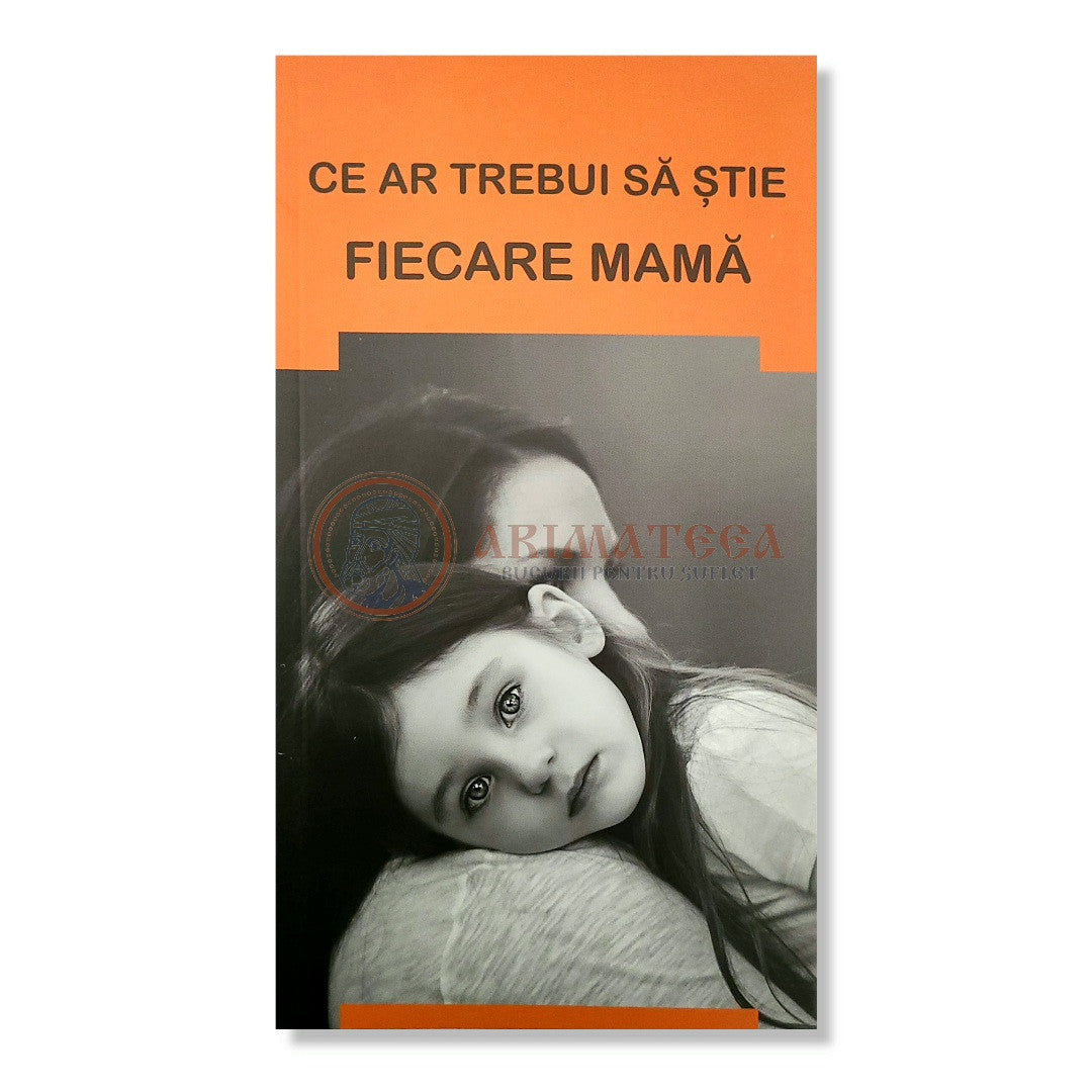 Ce ar trebui să știe fiecare mamă