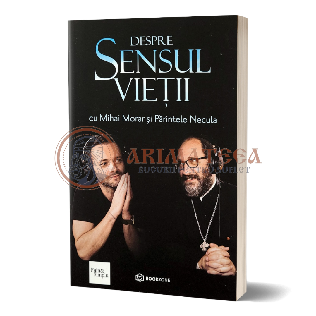 Despre sensul vietii - Mihai Morar, Părintele Constantin Necula
