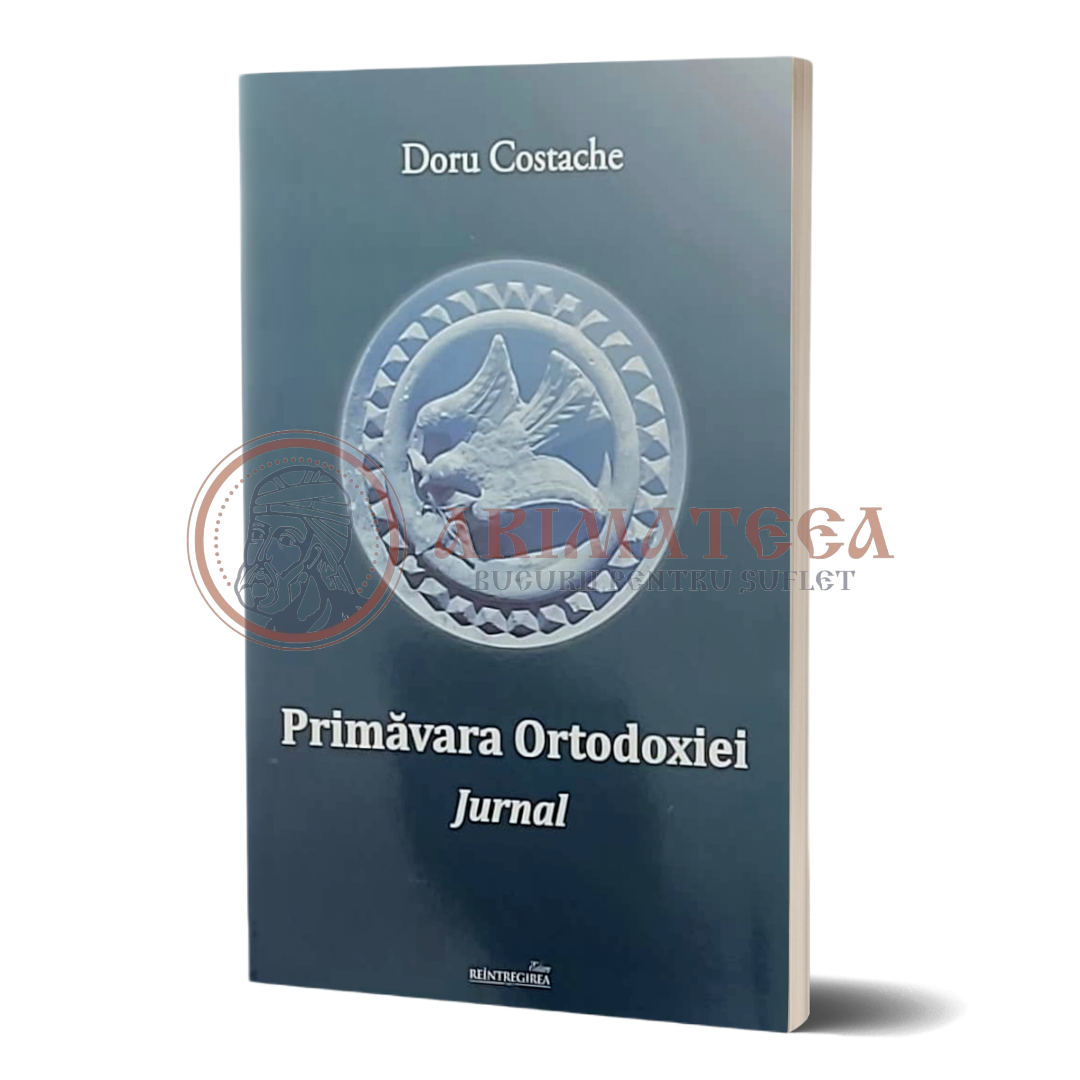 Primăvara Ortodoxiei - Doru Costache