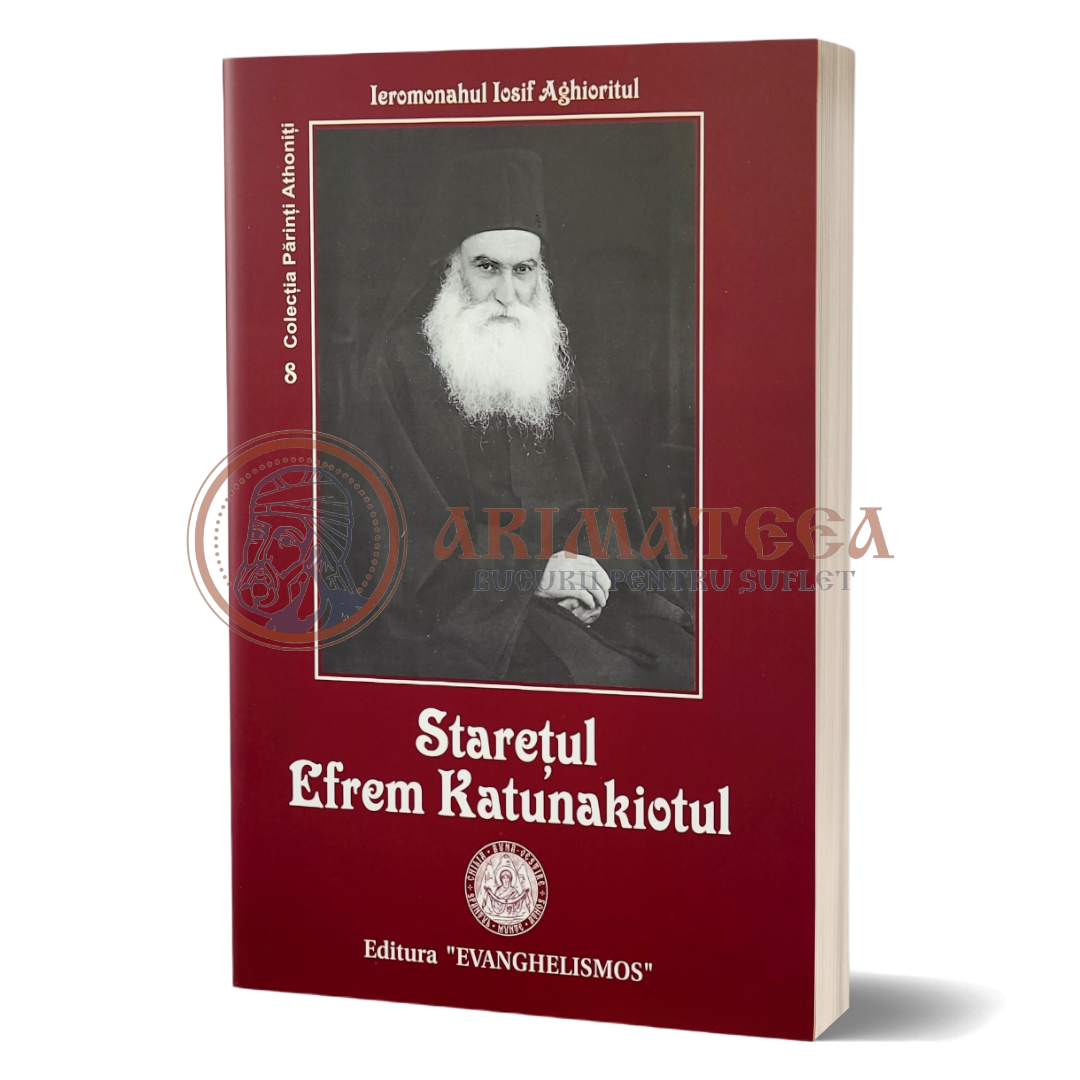 Starețul Efrem Katunakiotul - Ieromonahul Iosif Aghioritul