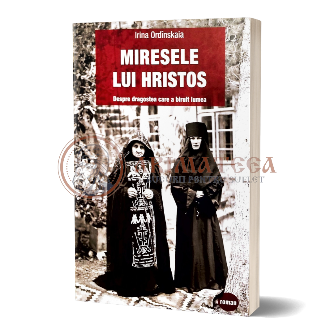 Miresele lui Hristos - Irina Ordînskaia