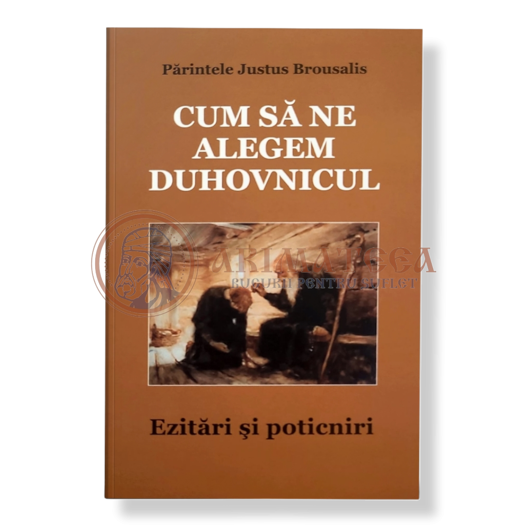 Cum să ne alegem duhovnicul - Pr. Brousalis Justus