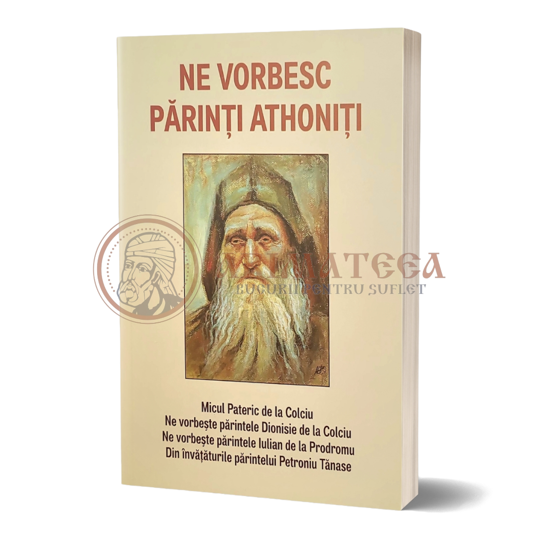 Ne vorbesc Părinții Athoniți