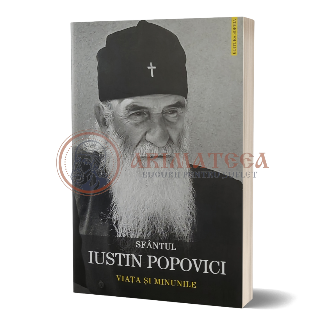 Sfântul Iustin Popovici - Viața și minunile