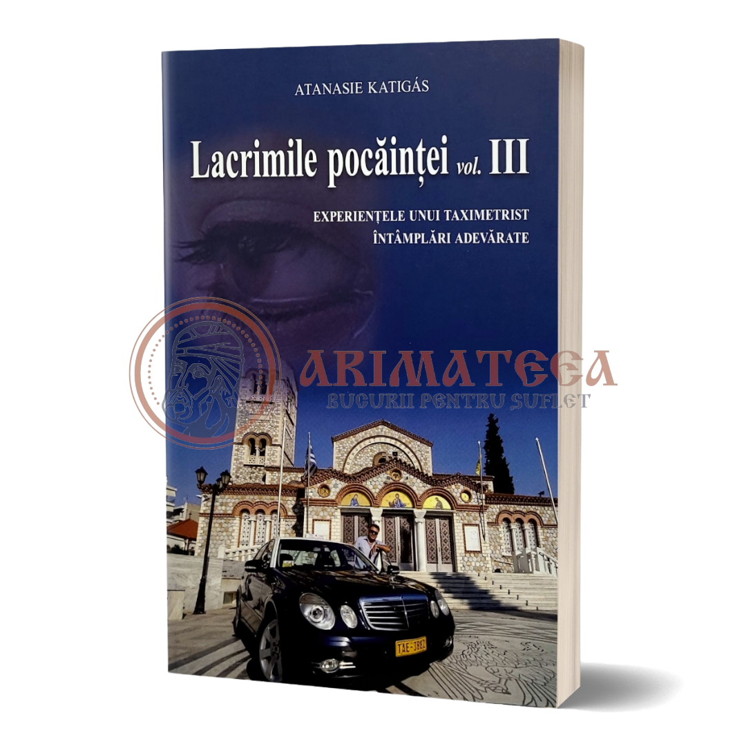 Lacrimile pocăinței, vol. 3 - Experiențele unui taximetrist. Întâmplări adevărate