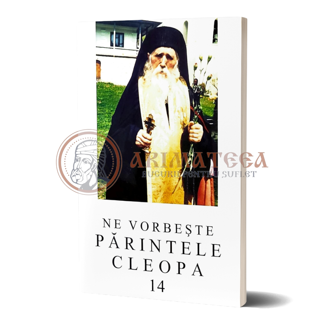 Ne vorbește Părintele Cleopa. Vol 14