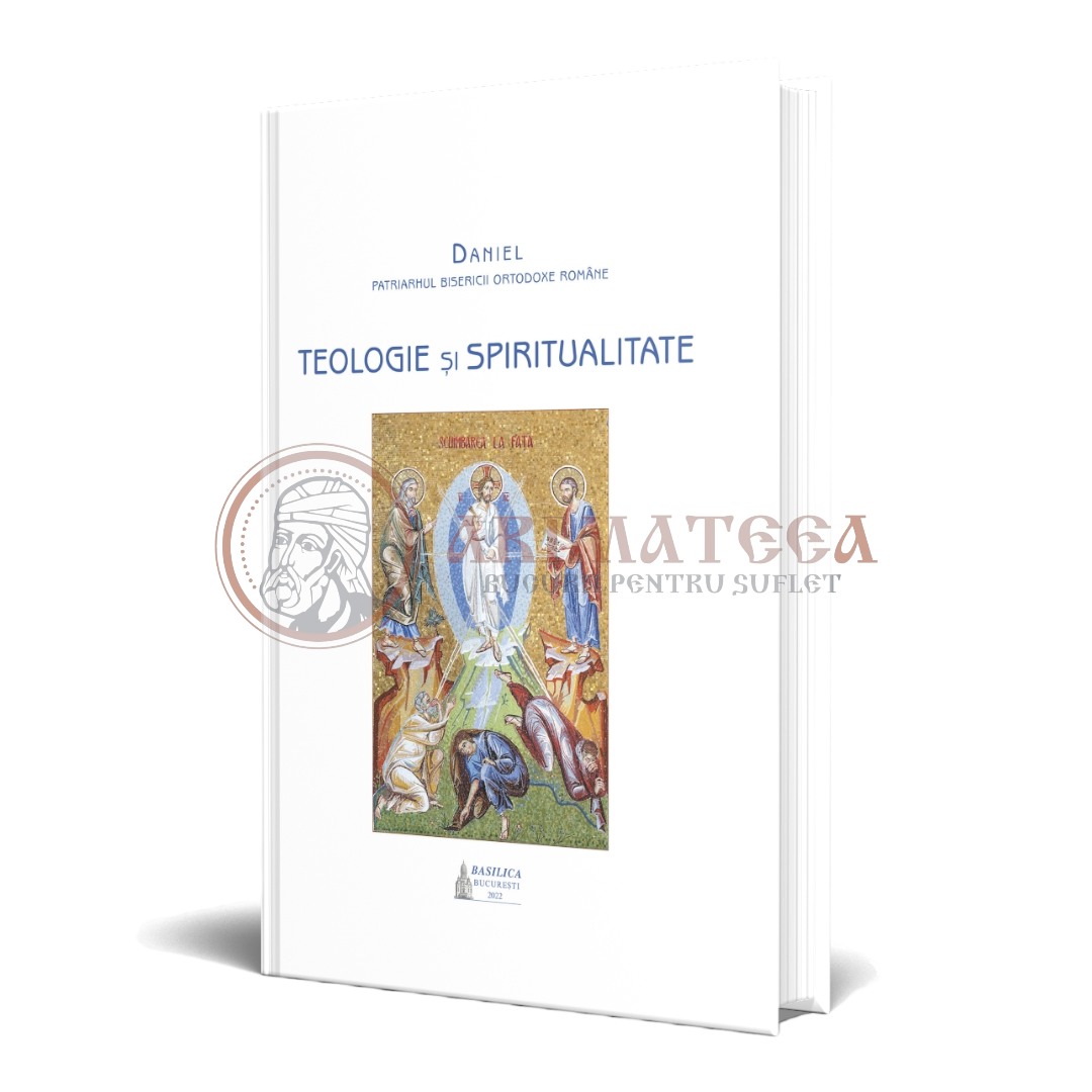 Teologie şi spiritualitate – ediția a II-a revizuită