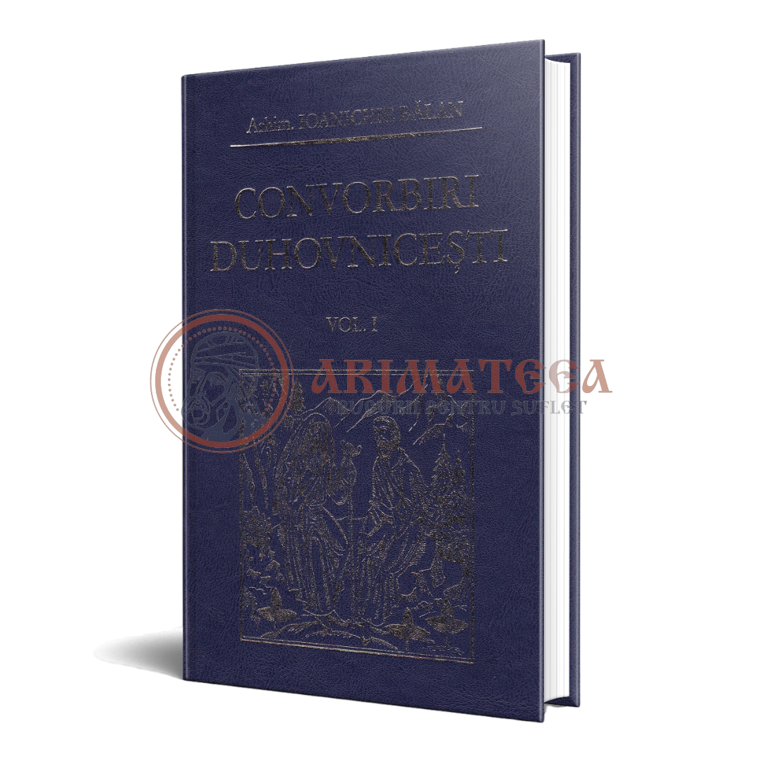 Convorbiri duhovnicești vol 1