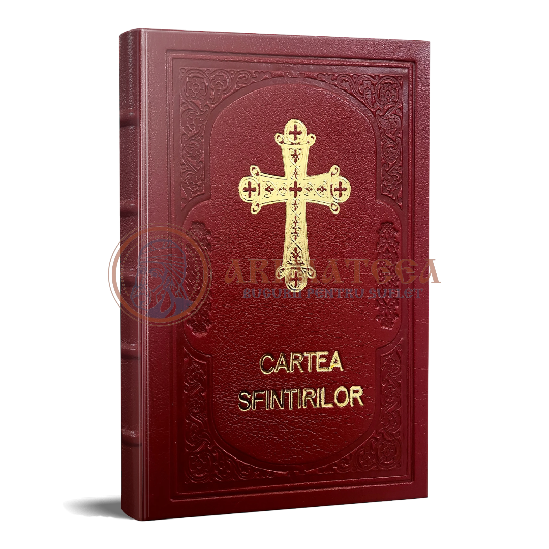 Cartea Sfințirilor - Slujbe de sfințire la lăcașuri laice și ecleziastice (îmbrăcată în piele)