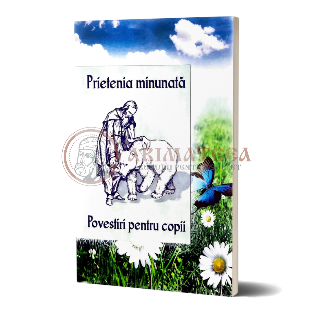 Prietenia minunată. Povestiri pentru copii