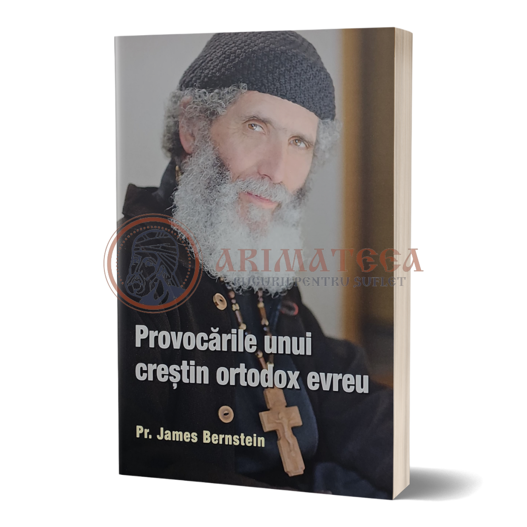 Provocările unui creștin ortodox evreu - Părintele James Bernstein