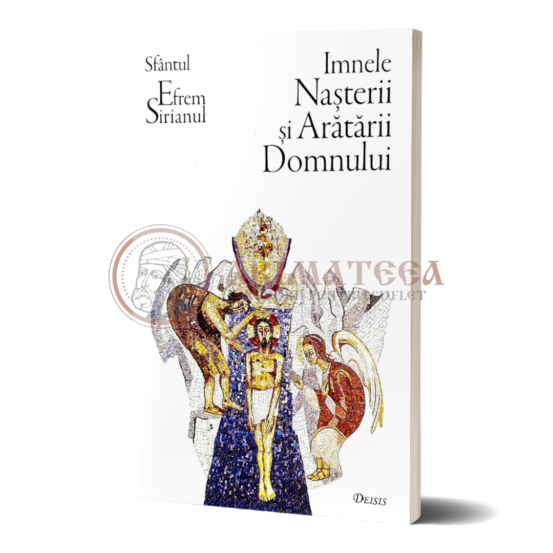 Imnele Nașterii și Arătării Domnului - Sfântul Efrem Sirul