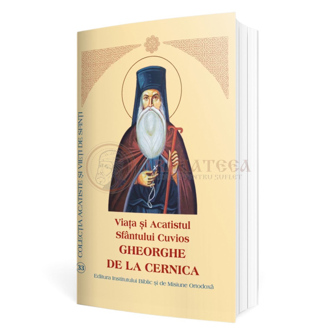Viața și Acatistul Sfântului Cuvios Gheorghe de la Cernica