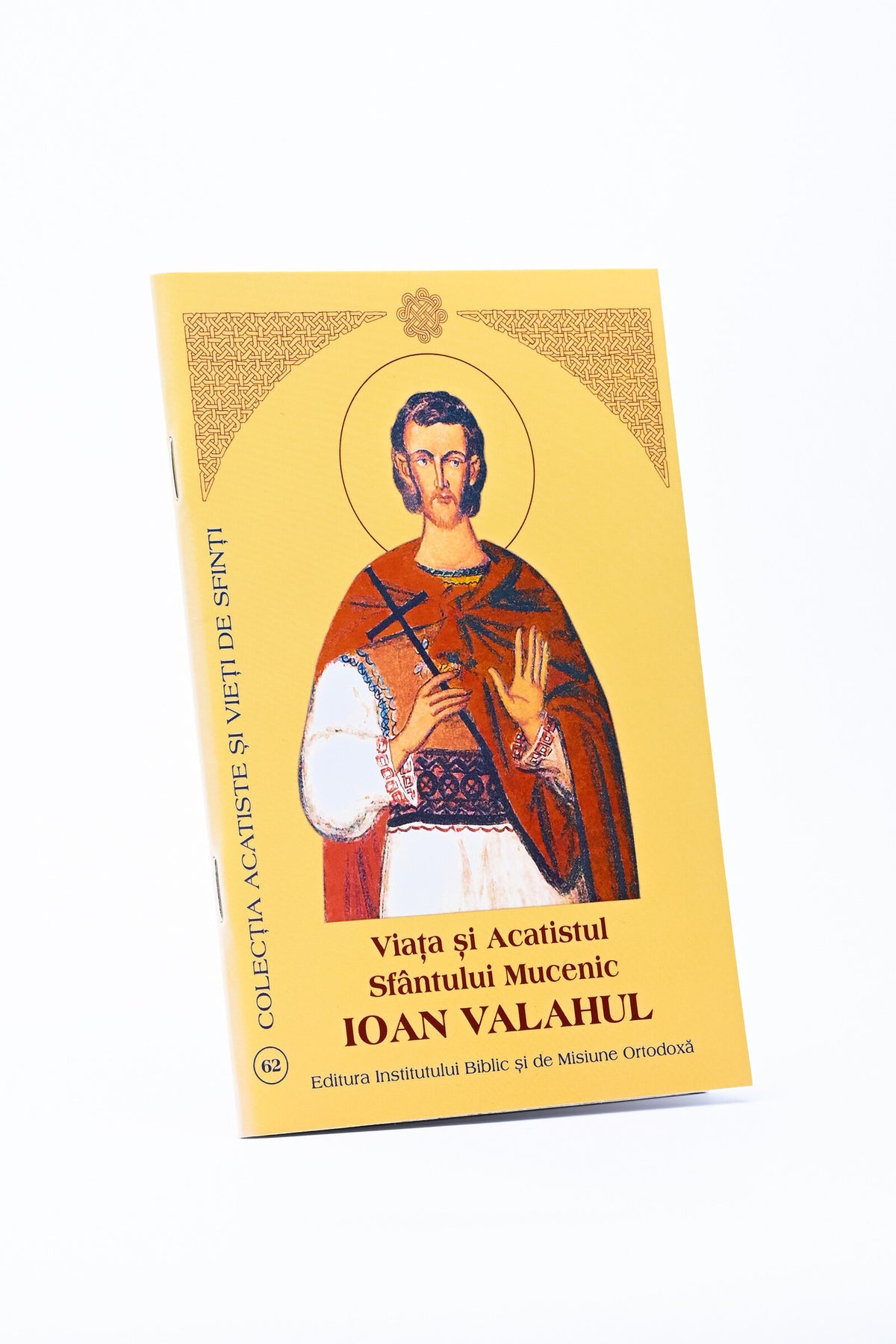 Viața și Acatistul Sfântului Mucenic Ioan Valahul