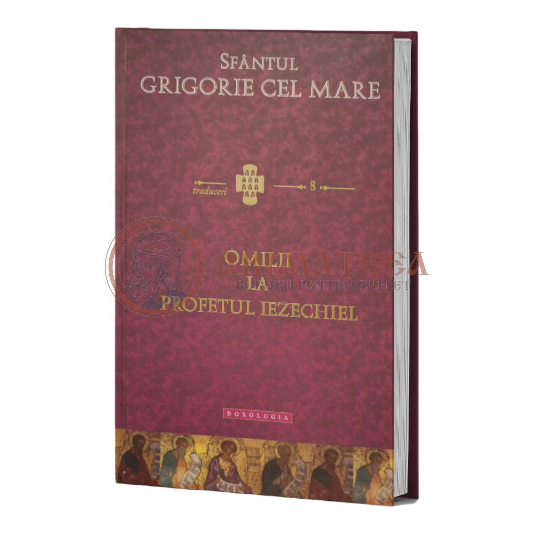 Omilii la Profetul Iezechiel - Sfântul Grigorie cel Mare