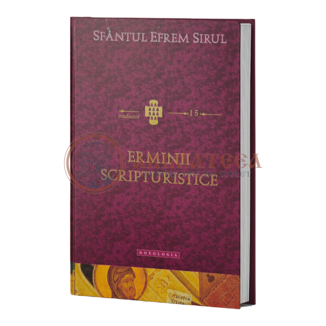 Erminii scripturistice - Sfântul Efrem Sirul