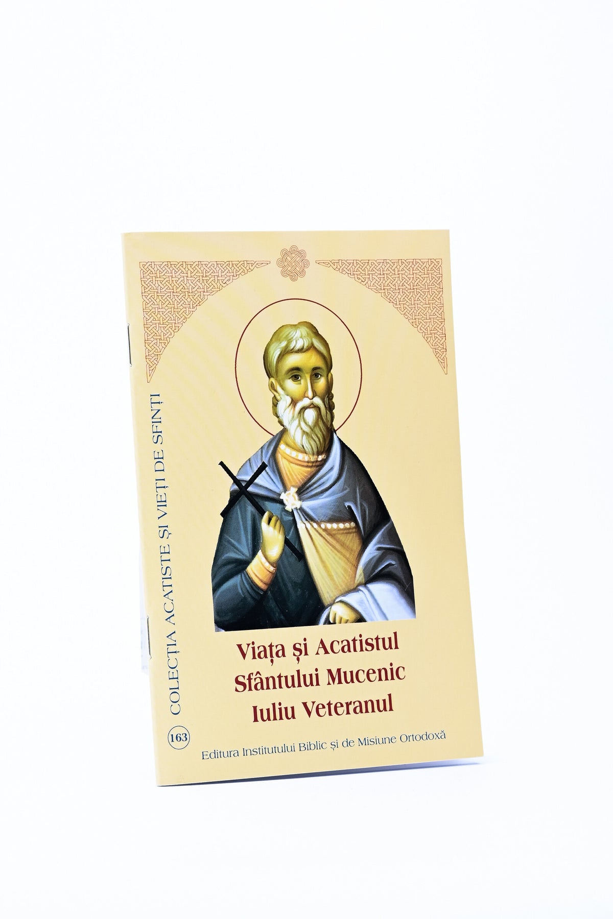Viața și Acatistul Sfântului Mucenic Iuliu Veteranul