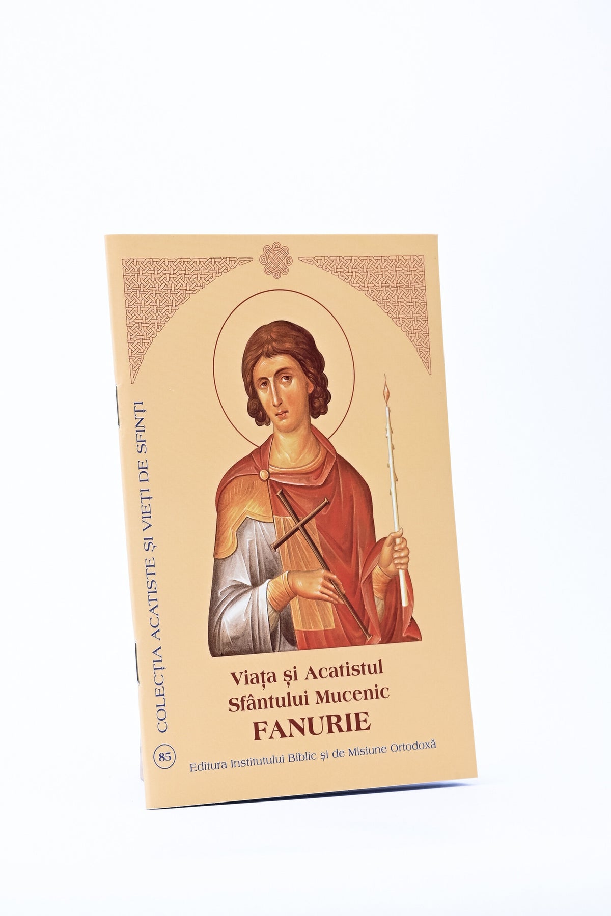 Viața și Acatistul Sfântului Mucenic Fanurie
