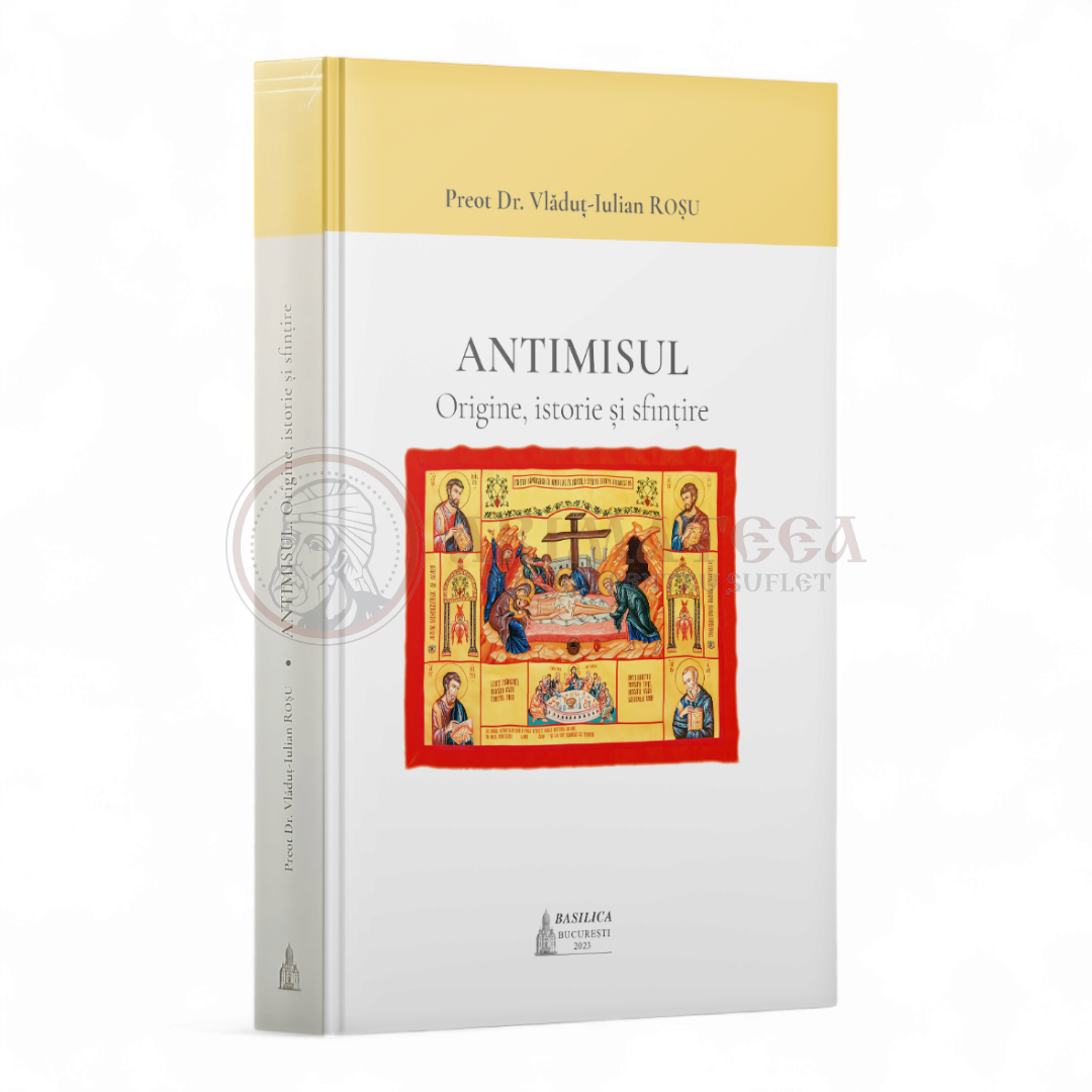 Antimisul. Origine, istorie și sfințire - Preot Dr. Vlăduț-Iulian Roșu