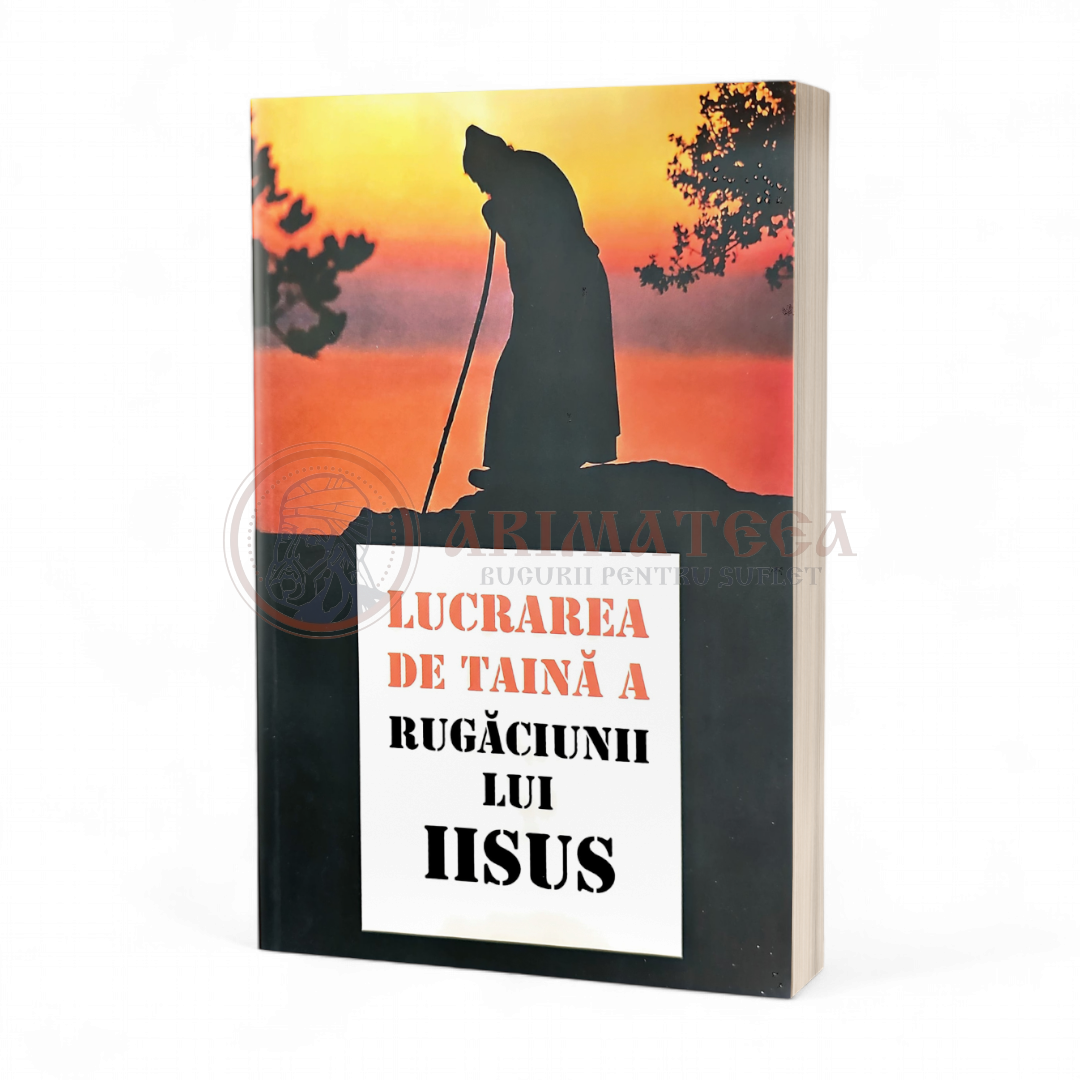 Lucrarea de taină a Rugăciunii lui Iisus