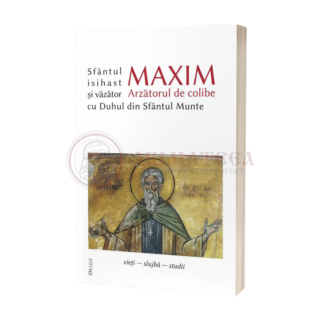 Sfântul Maxim Arzătorul de colibe isihast și văzător cu Duhul din Sfântul Munte