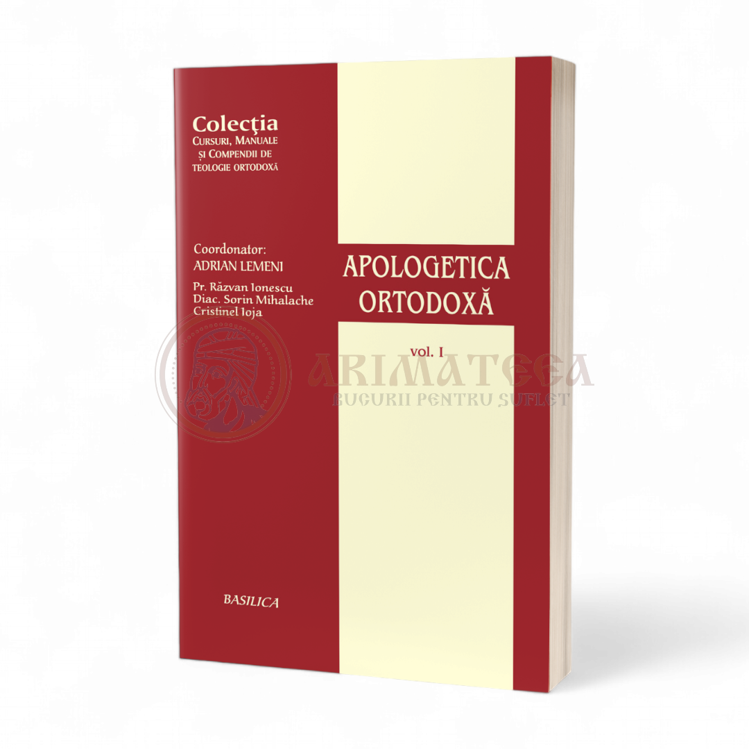 Apologetica Ortodoxă – Vol. 1