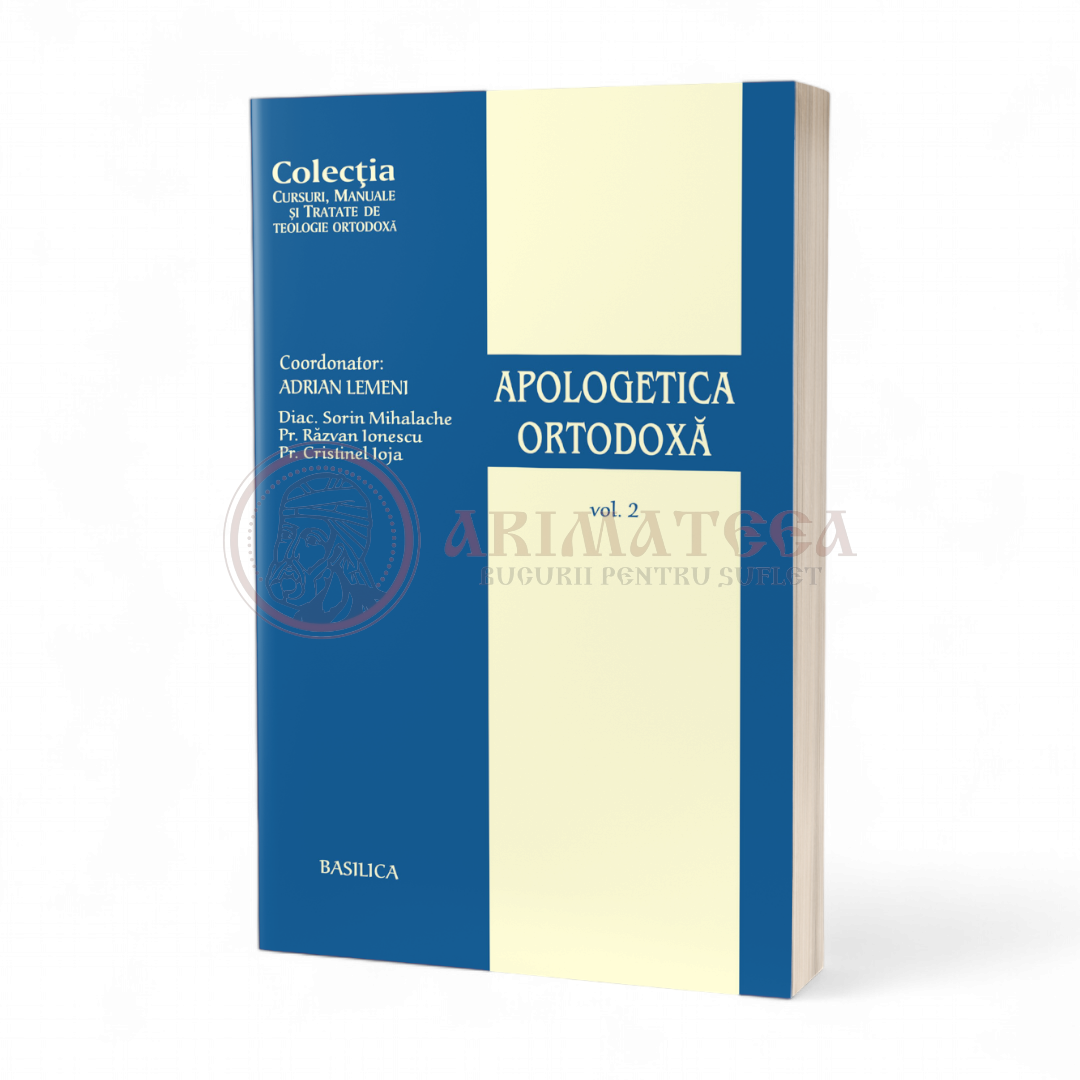 Apologetica Ortodoxă – Vol. 2