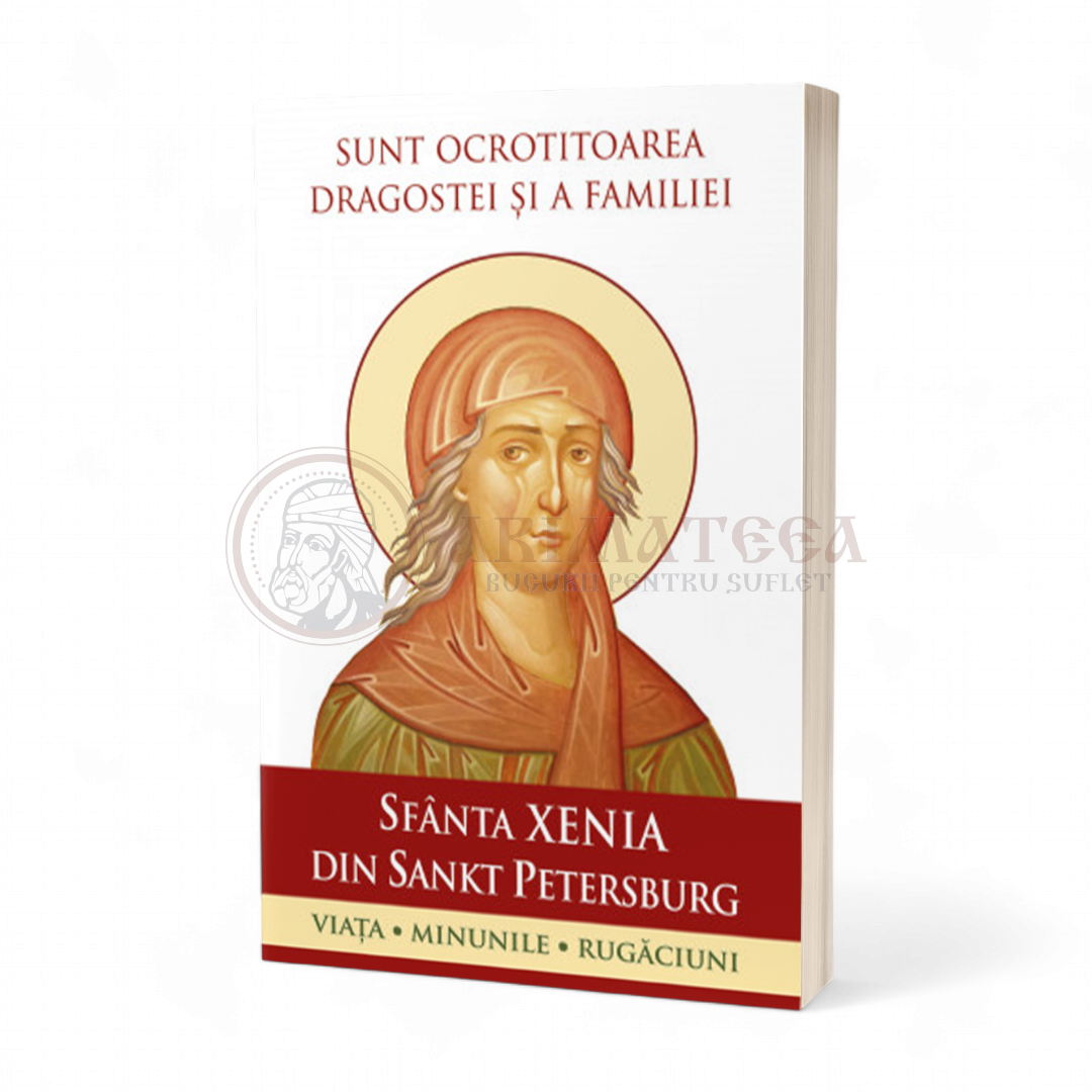 Sfânta Xenia din Sankt Petersburg – Sunt ocrotitoarea dragostei și a familiei