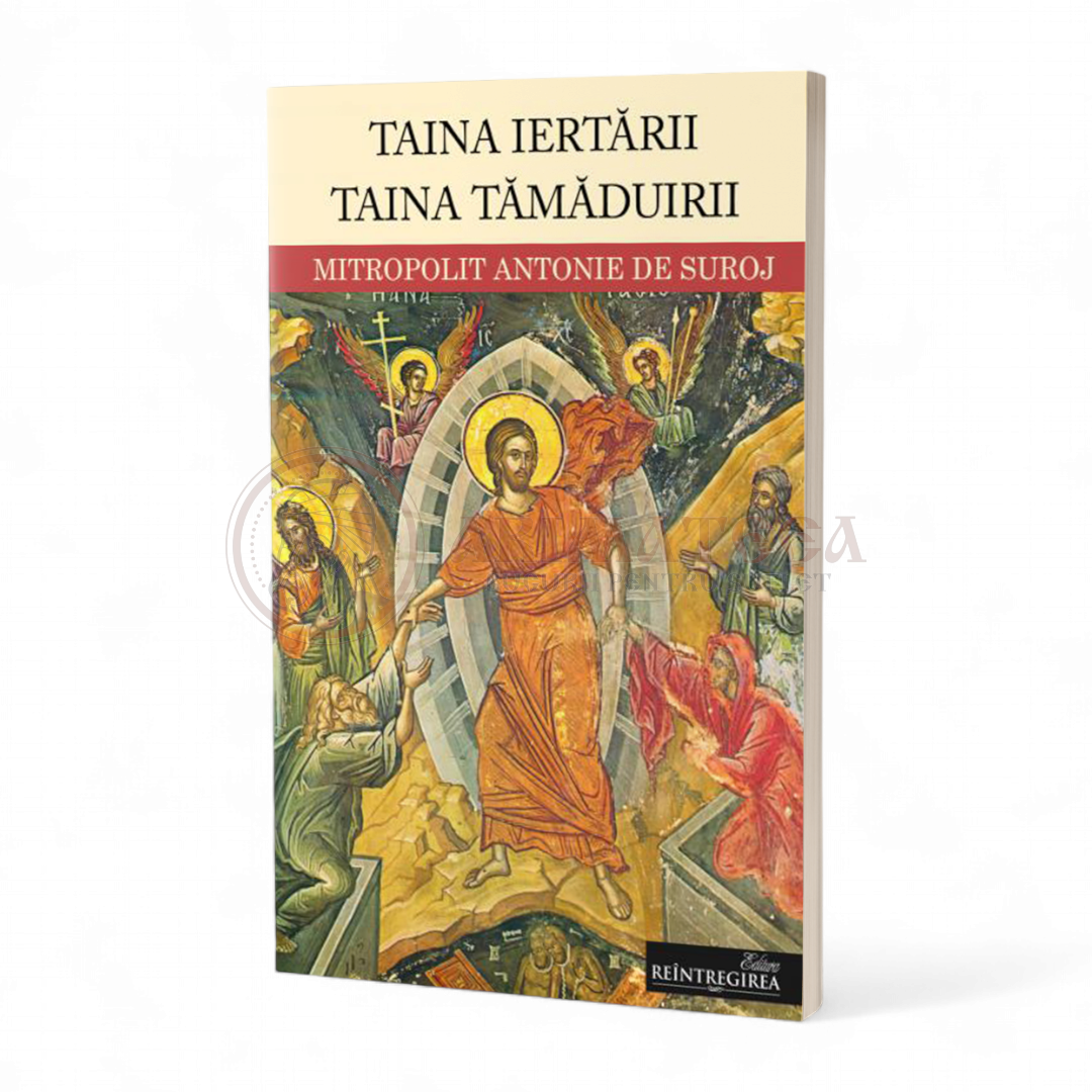 Taina iertării, taina tămăduirii
