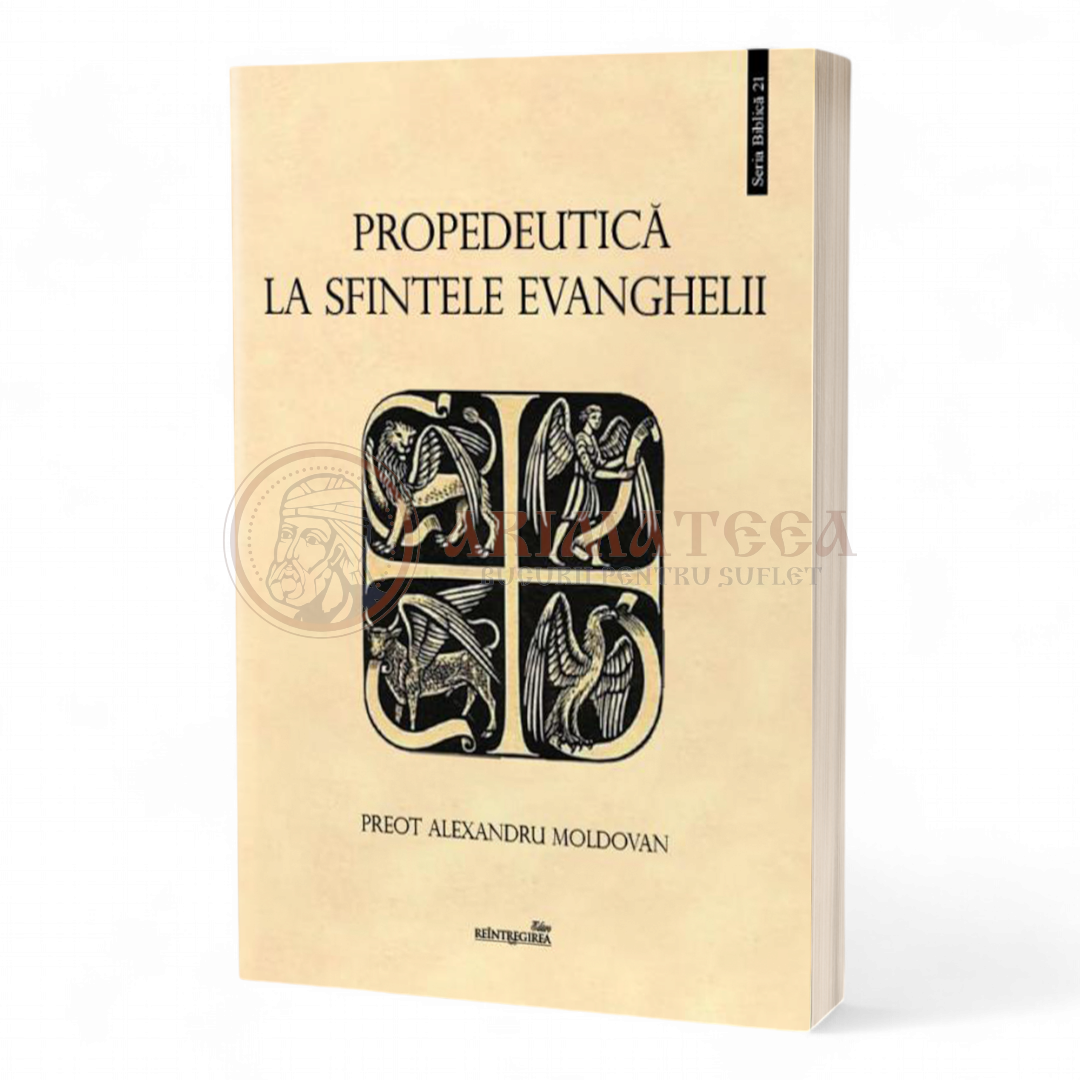 Propedeutică la Sfintele Evanghelii
