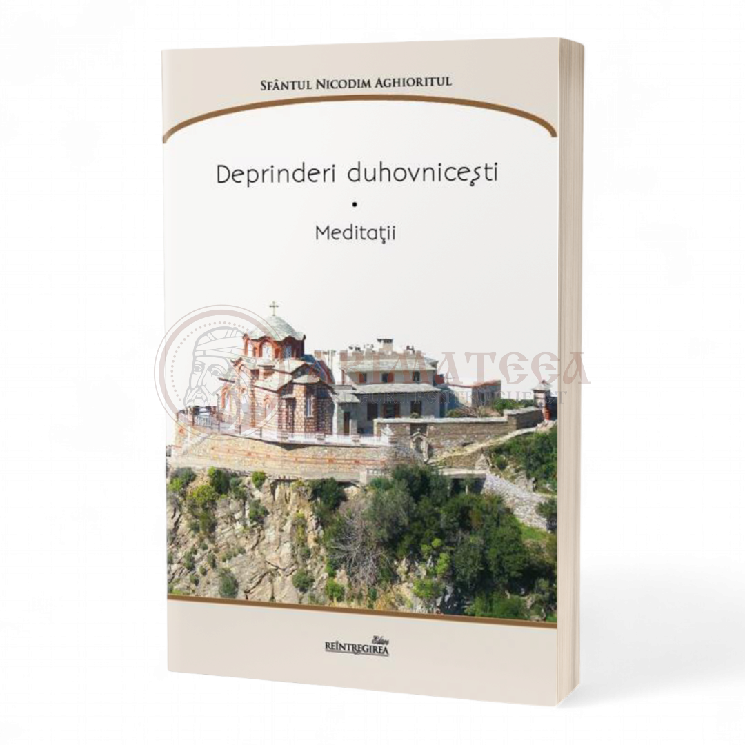 Deprinderi duhovniceşti. Meditaţii