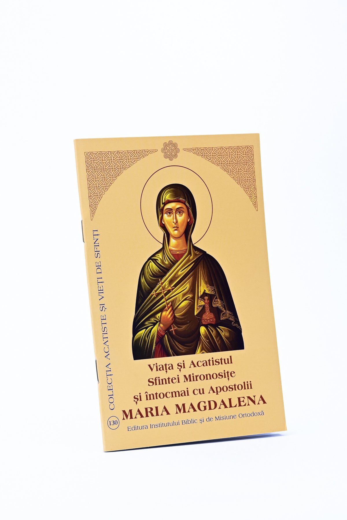 Viața și Acatistul Sfintei Mironosițe și întocmai cu Apostolii Maria Magdalena