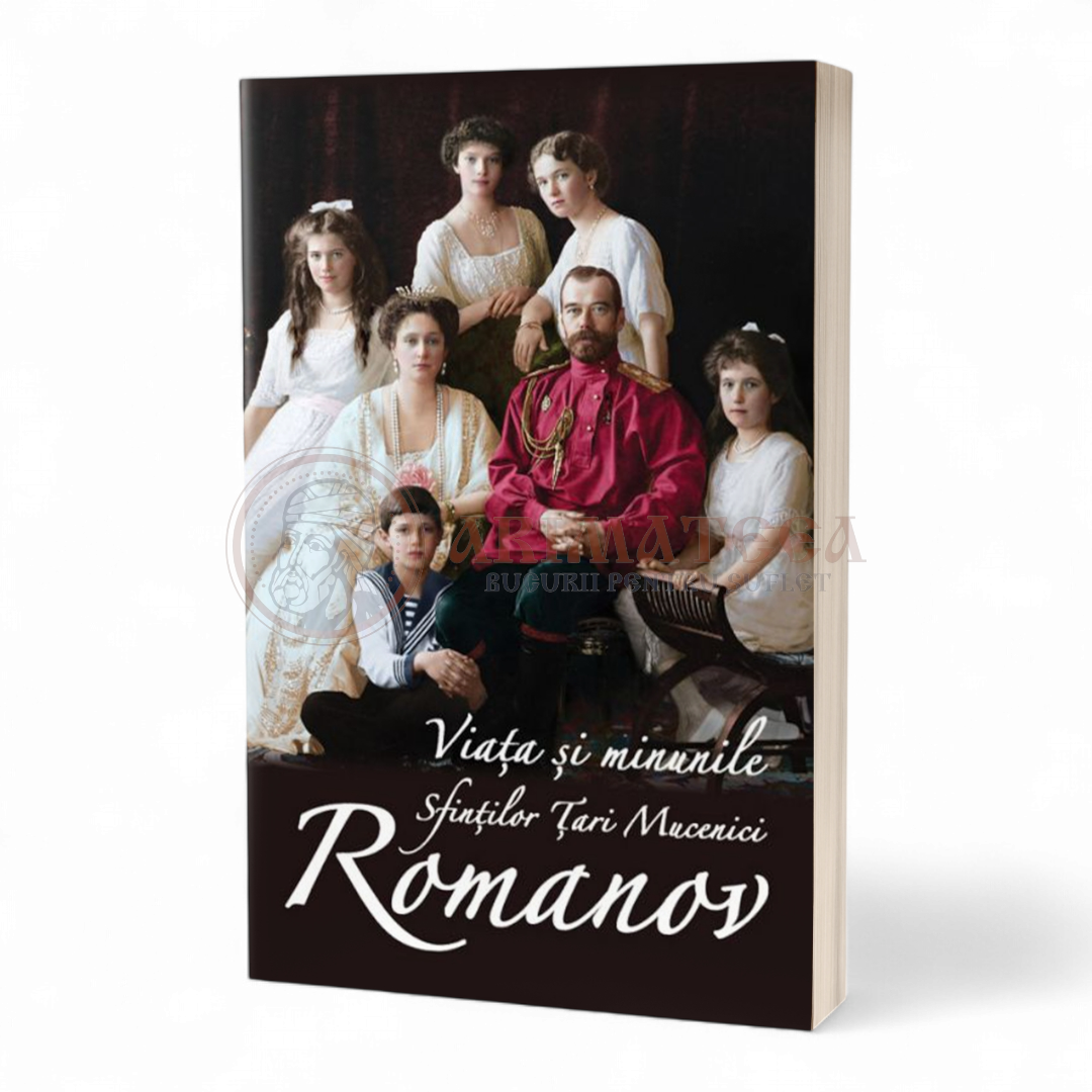Viața și minunile Sfinților Țari Mucenici Romanov