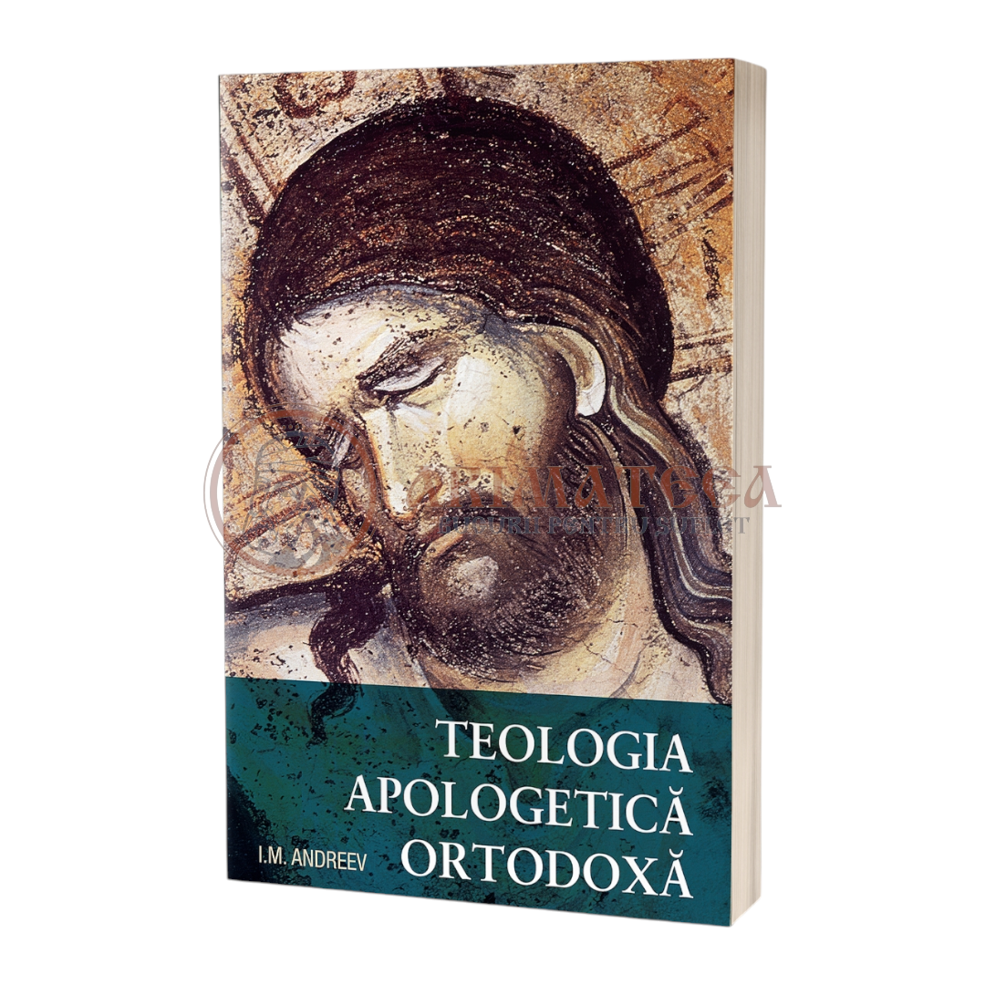Teologia Apologetică Ortodoxă - Andreev Ivan