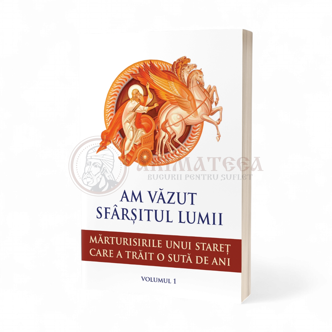 Am văzut sfârșitul lumii. Mărturisirile unui stareț care a trăit o sută de ani