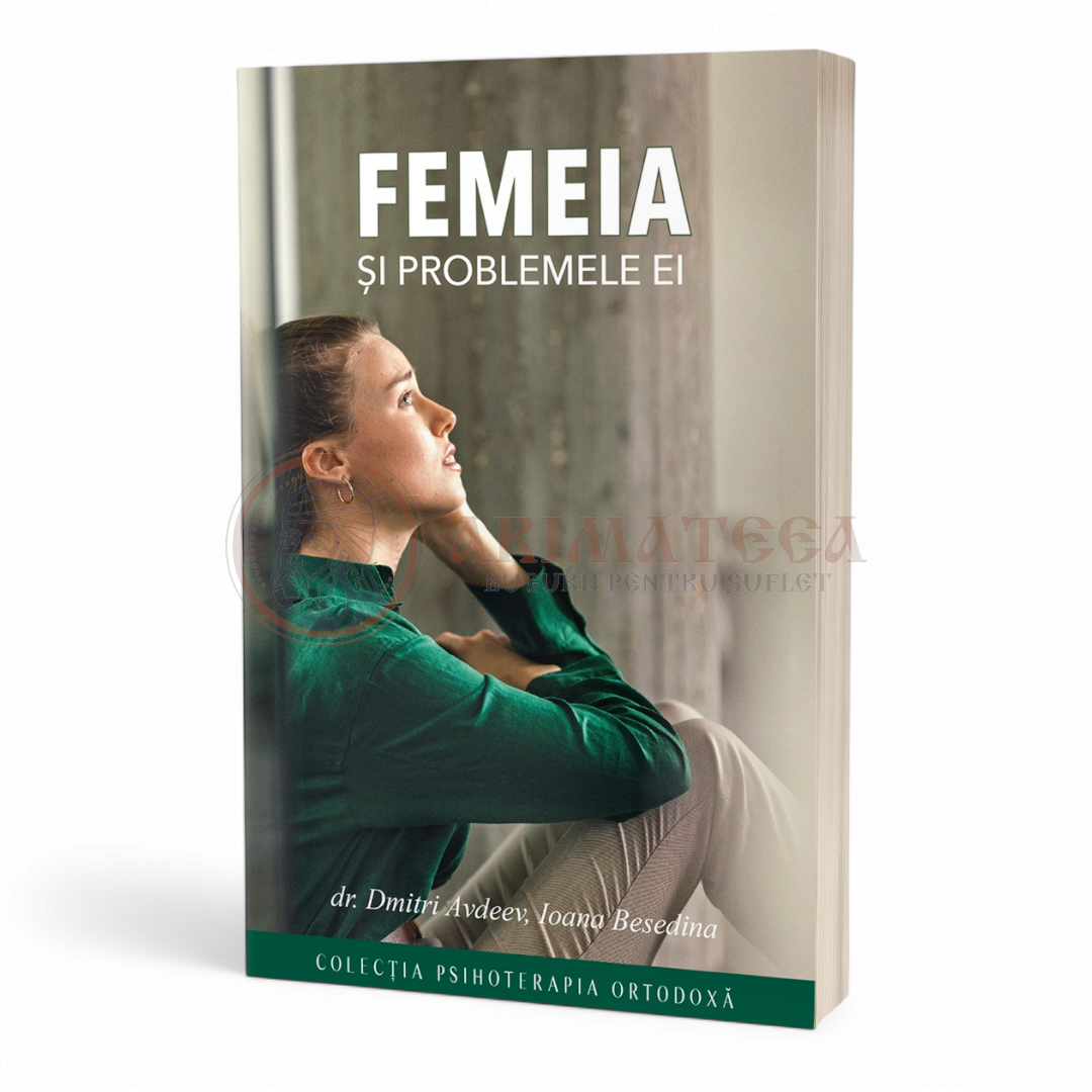 Femeia și problemele ei - Avdeev, Dmitri, Prof. Dr. Besedina, Ioana, Prof. Dr.