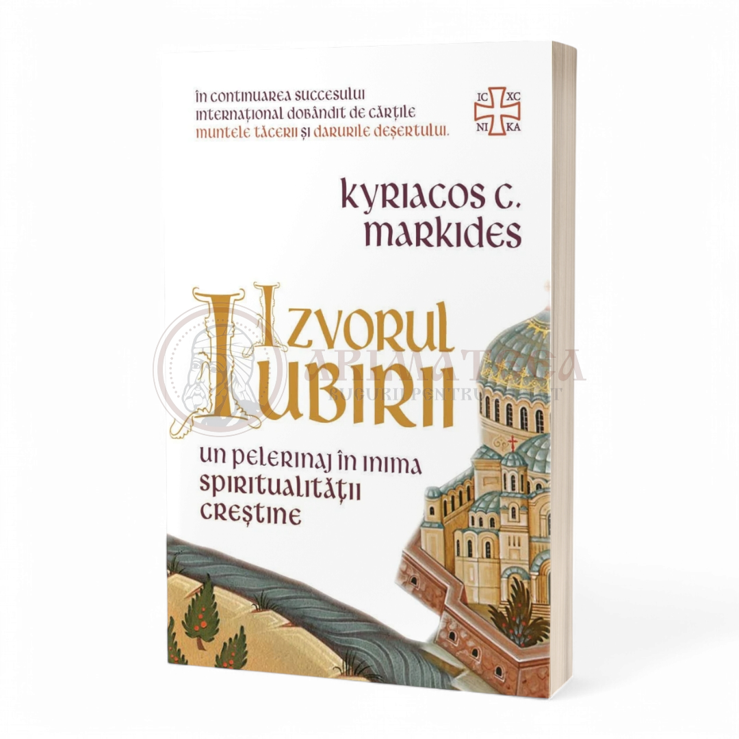 Izvorul Iubirii - Kyriacos C. Markides