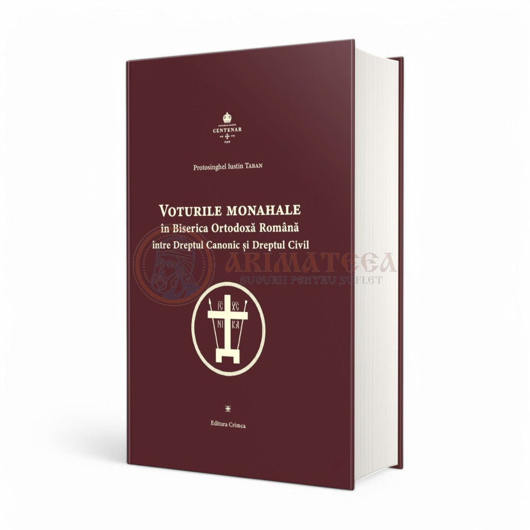 Voturile monahale în Biserica Ortodoxă Română între Dreptul Canonic și Dreptul Civil - Protos. Iustin Taban