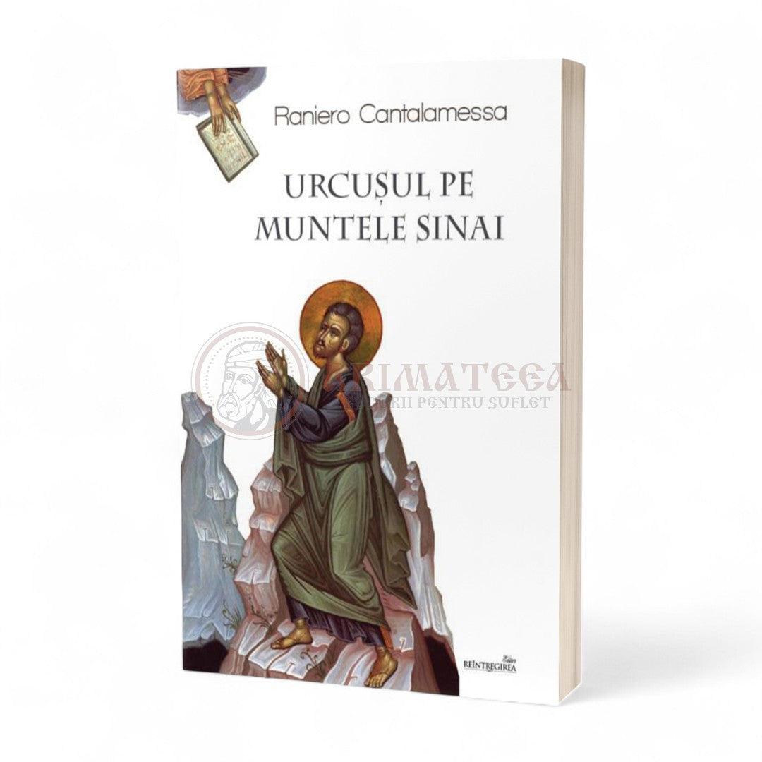 Urcușul pe Muntele Sinai - Raniero Cantalamessa
