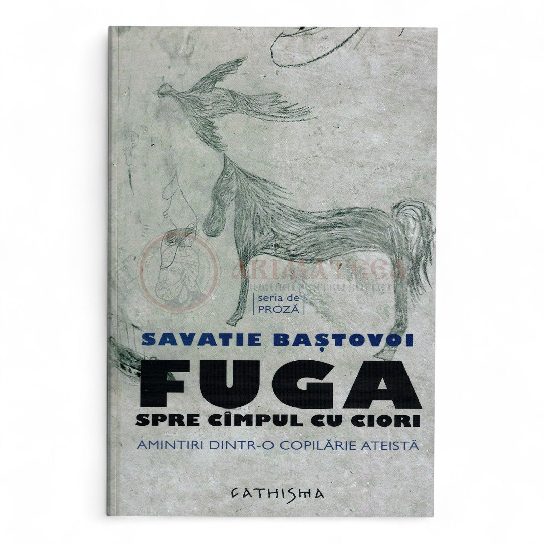 Fuga spre cimpul cu ciori - Ierom. Savatie Baștovoi