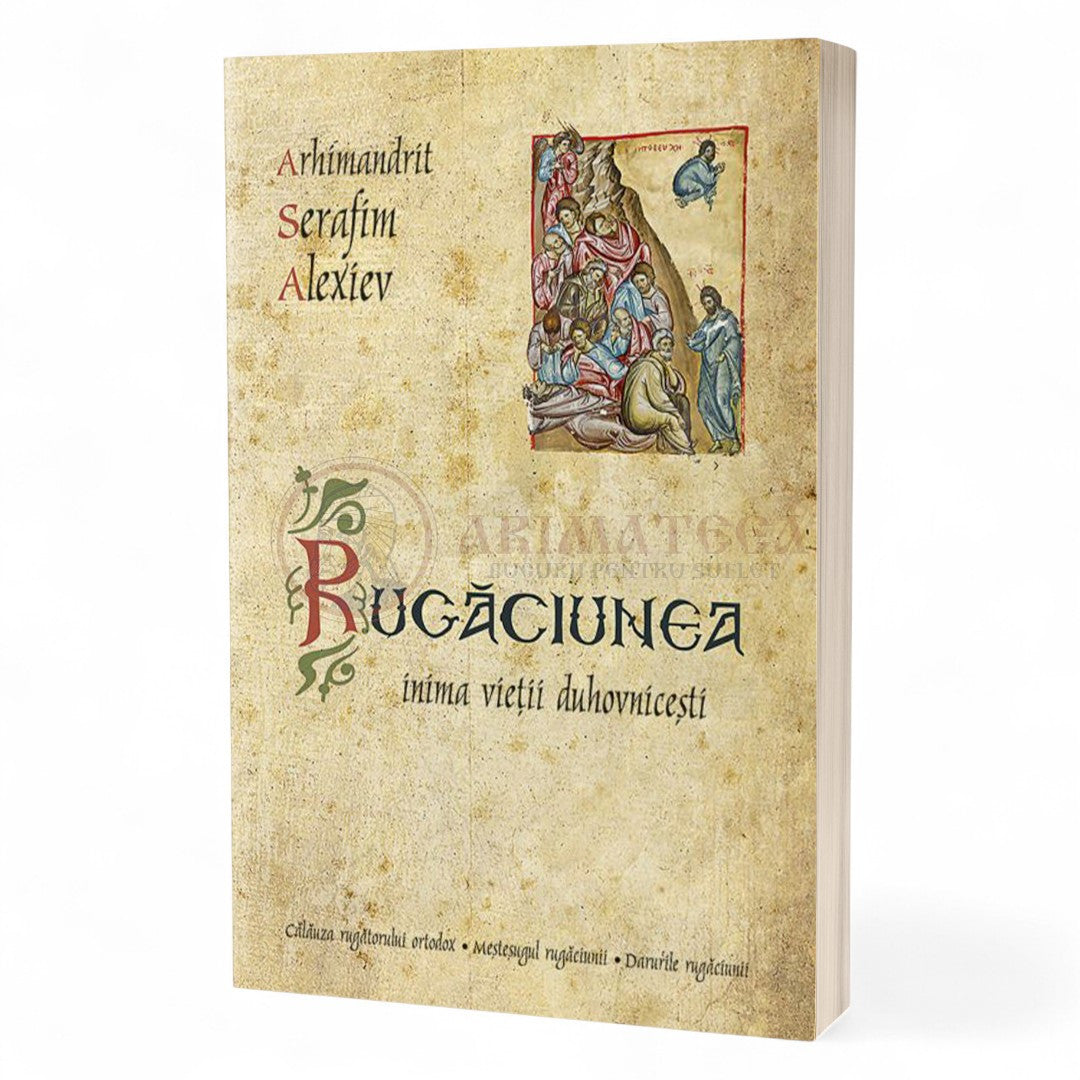Rugăciunea – inima vieții duhovnicești