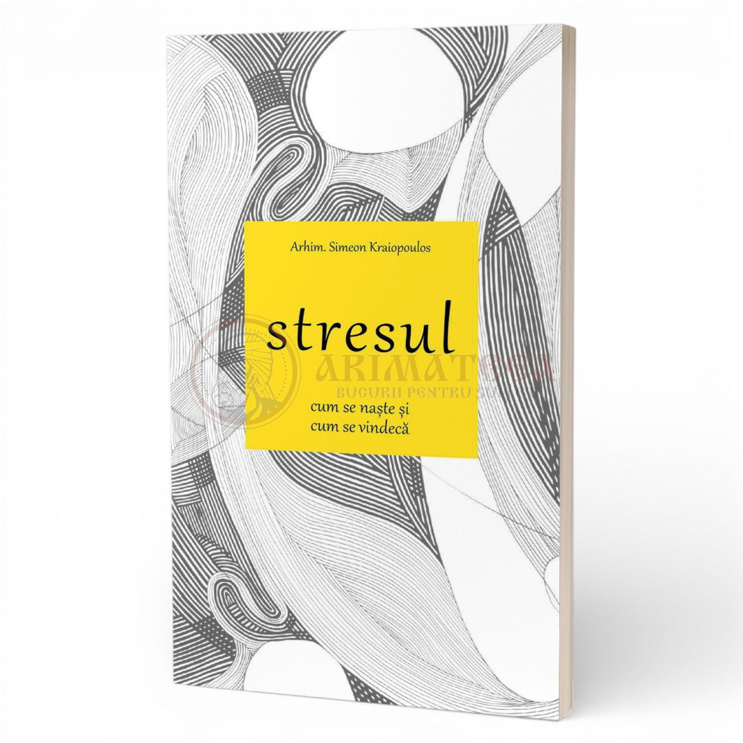 Stresul - Arhim. Simeon KRAIOPOULOS