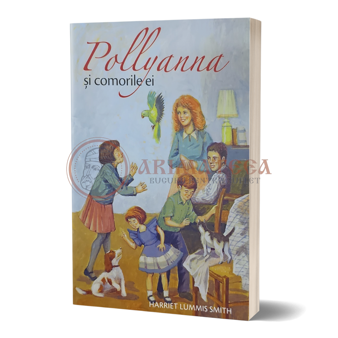 Pollyanna, Și comorile ei - Eleanor H. Porter (Vol. IV)