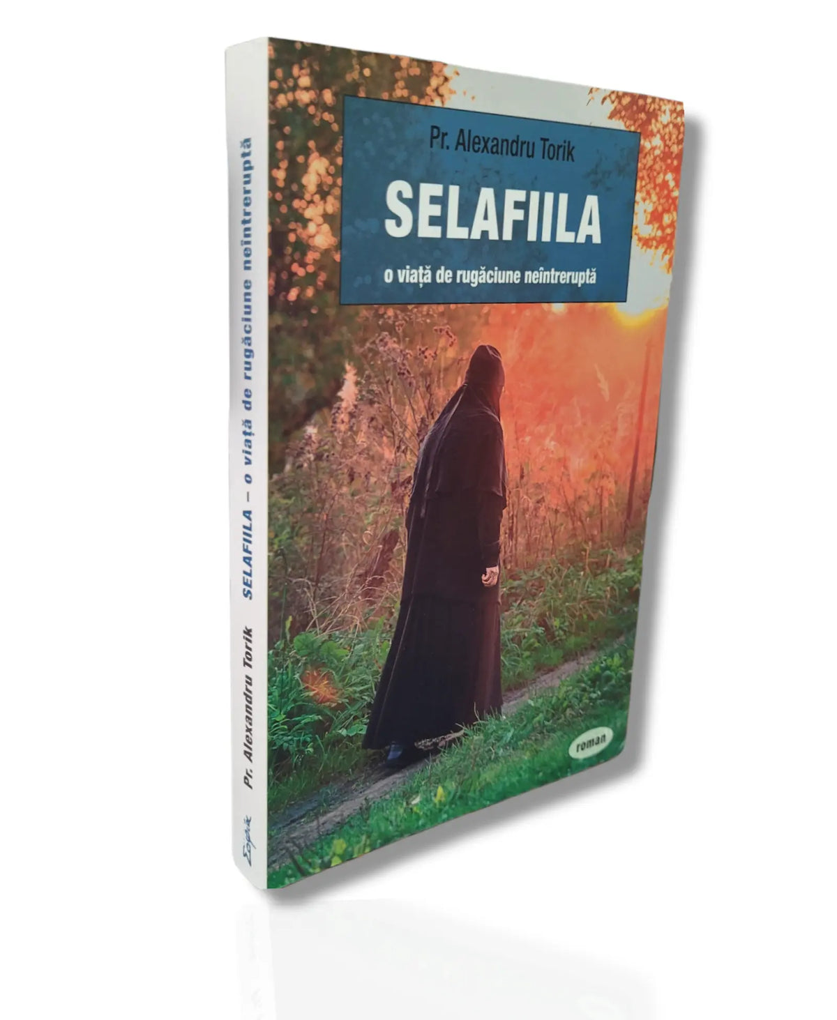 Selafiila, o viață de rugăciune - Pr. Alexandru Torik